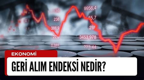 BIST Geri Alım Endeksi dönemsel endeks değişiklikleri